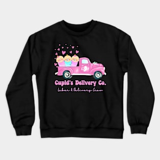 Cupids Delivery Co Funny Ld Crew Valentines Day Truck Crewneck Sweatshirt